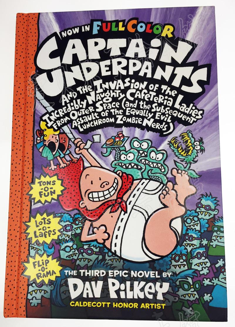 Captain Underpants and the Invasion of the Incredibly Naughty Cafeteria Ladies from Outer Space: Color Edition(内裤超人系列)